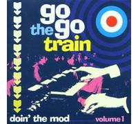 The Go Go Train - Doin' the Mod Vol.1 By The Go Go Train (2000-08-28)