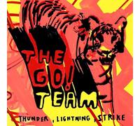 THE GO! TEAM - THUNDER, LIGHTNING, STRIKE (20 YEAR ANNIVERSARY EDITION)