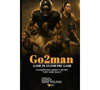 The Go2man: The Gameplan for PreGame