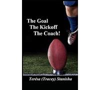 The Goal - Kickoff - The Coach
