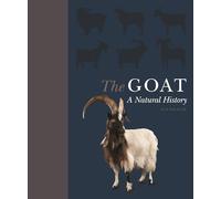 The Goat: A Natural and Cultural History