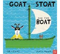 The Goat and the Stoat and the Boat by Em Lynas Em Lynas (Auteur)
