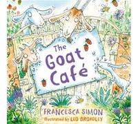 The Goat Cafe by Francesca Simon Unknown (Auteur)