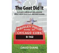 The Goat Did It: Cursed Cubs: A No-Win Season Built from Bad Play and Bad Karma