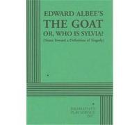 The Goat or Who Is Sylvia? Edward Albee (Auteur)