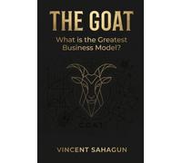 The GOAT: What is the Greatest Business Model?