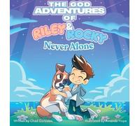 The God Adventures of Riley & Rocky: Never Alone