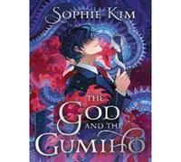 The God and the gumiho Sophie Kim (Auteur)