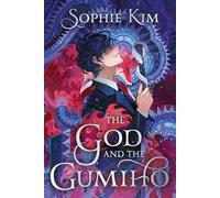 The God and the Gumiho by Sophie Kim Sophie Kim (Auteur)