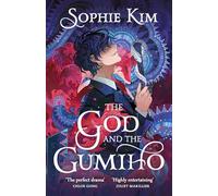 The God and the Gumiho: the witty, romantic contemporary fantasy that reads like a K-drama