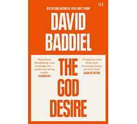 The God Desire: On Being a Reluctant Atheist