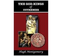 The God-Kings Of Outremer