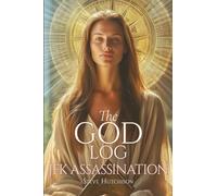 The God Log: JFK Assassination