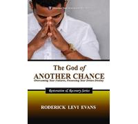 The God of Another Chance: Overcoming Your Failures, Possessing Your Divine Destiny