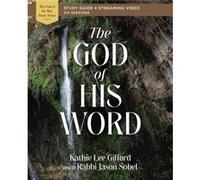 The God of His Word Bible Study Guide plus Streaming Video by Kathie Lee Gifford Kathie Lee Gifford (Auteur)