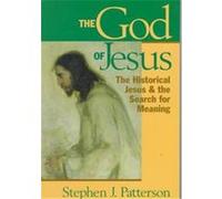 The God of Jesus Stephen J. Patterson (Auteur)