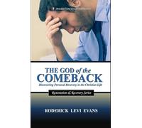 The God of the Comeback: Discovering Personal Recovery in the Christian Life