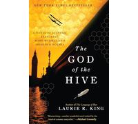The God of the Hive: A novel of suspense featuring Mary Russell and Sherlock Holmes