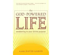 The God-powered Life David Aaron (Auteur)