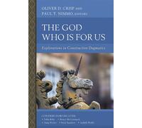 The God Who Is for Us Explorations in Constructive Dogmatics - Zondervan - Zondervan Academic - ebook (ePub) - Livre