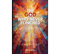 The God Who Never Flinched: Reclaiming the Cross as Covenant, Not Appeasement