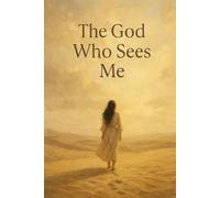 The God Who Sees Me