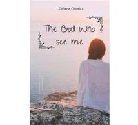 The God who sees me - Dirlene de Oliveira Souza Paes - Amazon Digital Services LLC KDP - Livre en Anglais Dirlene de Oliveira Souza PaesDirlene de Oliveira Souza Paes (Auteur)