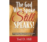 The God Who Spoke Still Speaks!: 16 Simplistic Ways of How God Still Speaks and Leads People in Everyday Life.