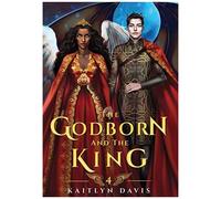 The Godborn And The King (4) (The Raven And The Dove)