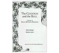 The Goddess and the Bull: A Study in Minoan-Mycenaean Mythology Benigni, Helen, Carter, Barbara (Auteur)