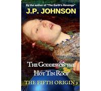 The Goddess on the Hot Tin Roof