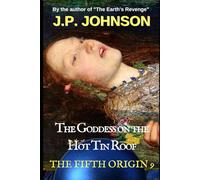 THE GODDESS ON THE HOT TIN ROOF
