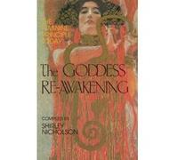 The Goddess Re-Awakening