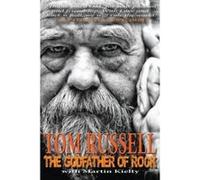 The Godfather of Rock - [Version Originale] Tom Russell, Martin Kielty (Auteur)
