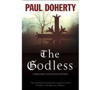 The Godless by Paul Doherty Paul Doherty (Auteur)