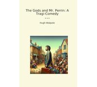 The Gods and Mr. Perrin: A Tragi-Comedy