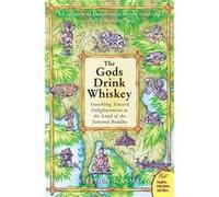 The Gods Drink Whiskey by Stephen T Asma Paperback Book Stephen T. Asma (Auteur)