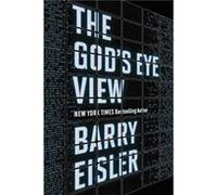 The Gods Eye View by Barry Eisler Barry Eisler (Auteur)