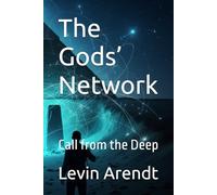 The Gods’ Network: Call from the Deep