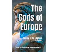 The Gods of Europe: History of the European Religions