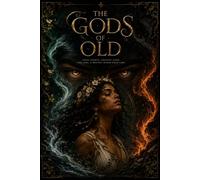 The Gods of Old