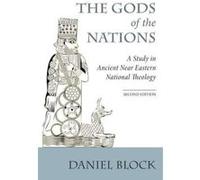 The Gods of the Nations: A Study in Ancient Near Eastern National Theology - [Version Originale] Inconnu (Auteur)