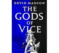 The Gods of Vice