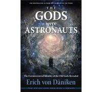 The Gods Were Astronauts by Erich Erich von Daniken von Daniken Erich Erich von Daniken von Daniken (Auteur)