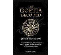 The Goetia Decoded: A Historical Analysis of the Grimoire, its 72 Demons, and the Psychology of Renaissance Magic