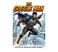 THE GOGGLE MAN - Adaeze Mmesoma Herbert - Auto-Édition - ebook (ePub) - Livre