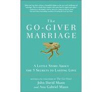 The GoGiver Marriage by Ana Gabriel Mann Ana Gabriel Mann (Auteur)
