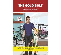 The Gold Bolt Chapter Book: Decodable Chapter Book Series for Students Learning to Read. For Developing Readers and Students with Dyslexia. (Step 6 Exception words containing ild, ind, old, olt, ost)
