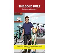 The Gold Bolt Chapter Book: Decodable Chapter Book Series for Students Learning to Read. For Developing Readers and Students with Dyslexia. (Step 6-Exception words containing-ild, ind, old, olt, ost)