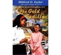 The Gold Cadillac Mildred D. Taylor (Auteur)